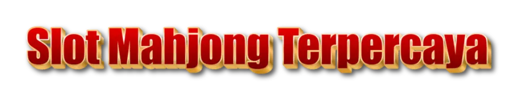 SLOT MAHJONG TERPERCAYA